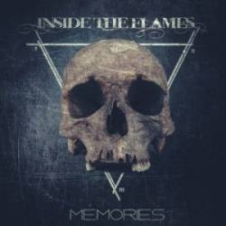 Inside The Flames : Memories